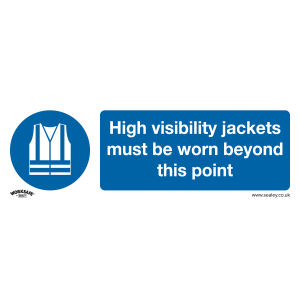 Sealey Worksafe® High Visibility Jackets Must Be Worn Beyond This Point Safety Sign - Self-Adhesive Vinyl (SS9V1)